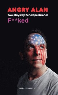 bokomslag Angry Alan & Fucked