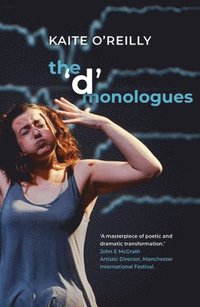 bokomslag The 'd' Monologues