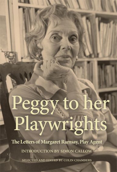 Peggy Ramsay, Colin Chambers - Peggy to her Playwrights, Häftad