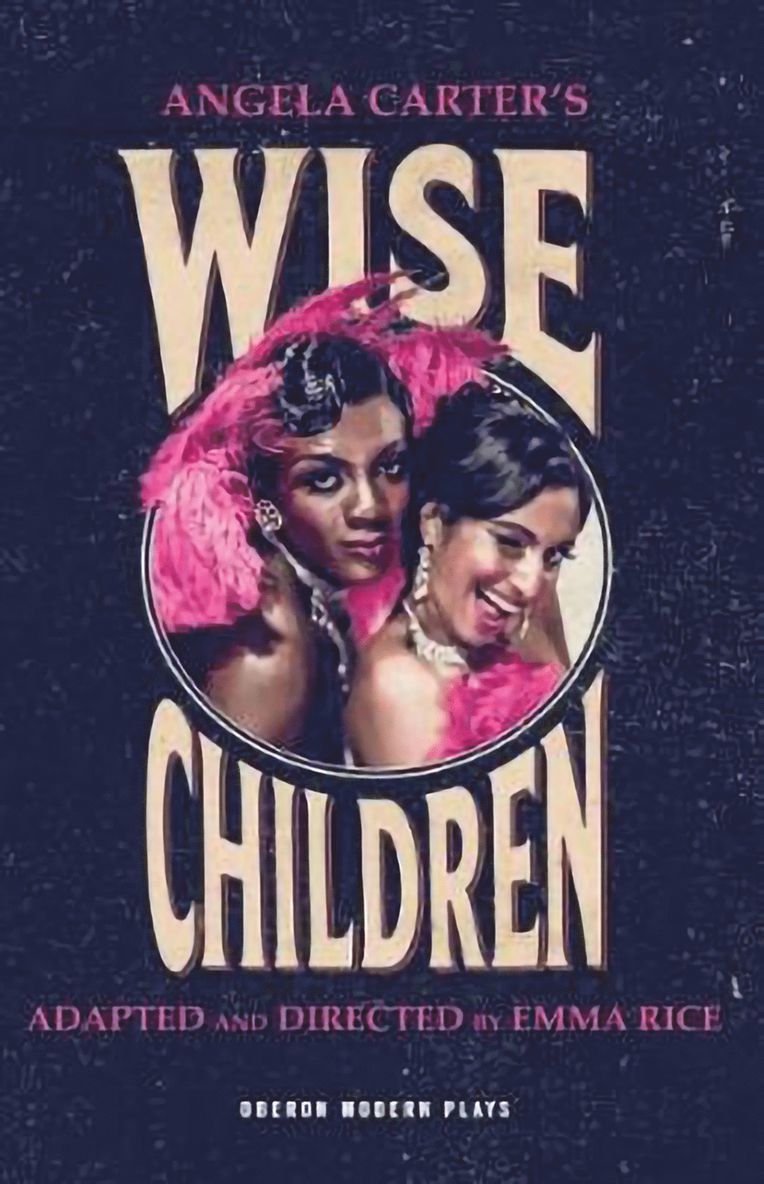 Angela Carter, Emma Rice - Wise Children, Häftad