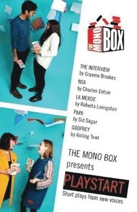 bokomslag The Monobox presents Playstart: Short plays from new voices