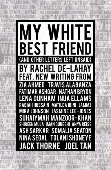 Rachel De-lahay - My White Best Friend, Häftad