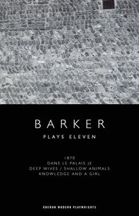 bokomslag Howard Barker: Plays Eleven