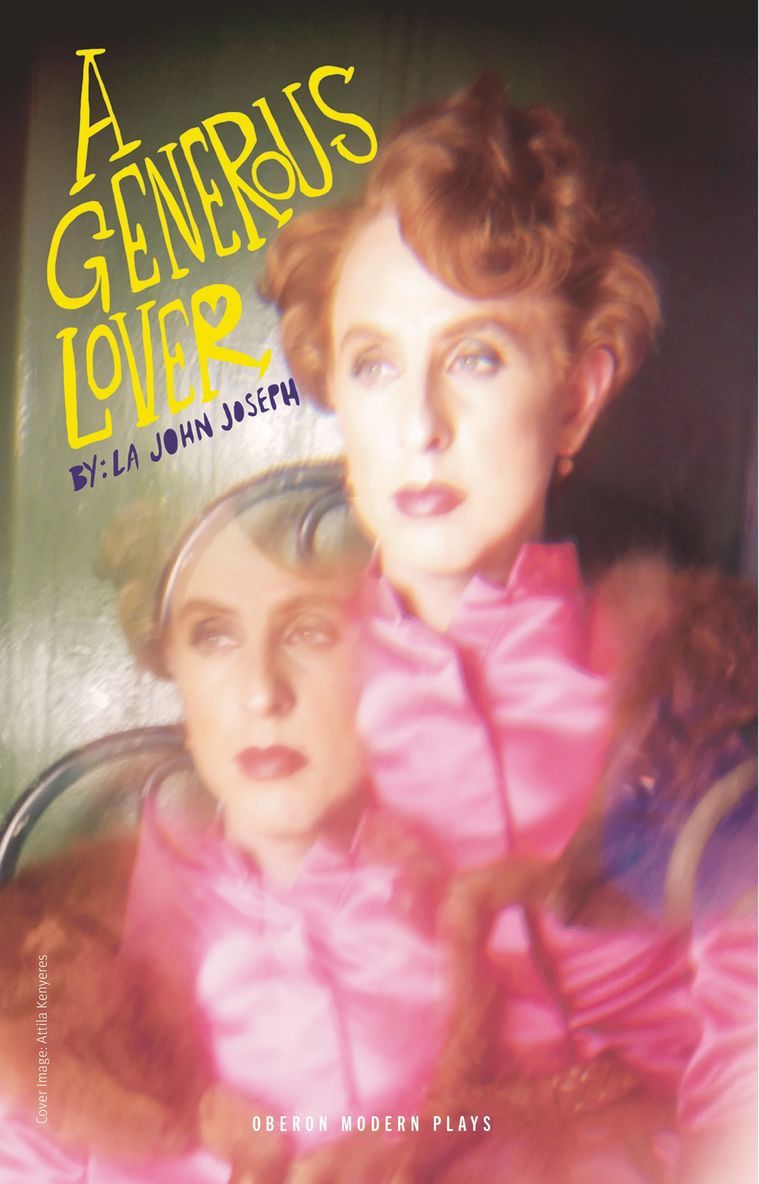 Lauren J. Joseph, Lauren John Joseph - Generous Lover/Boy in a Dress, Häftad