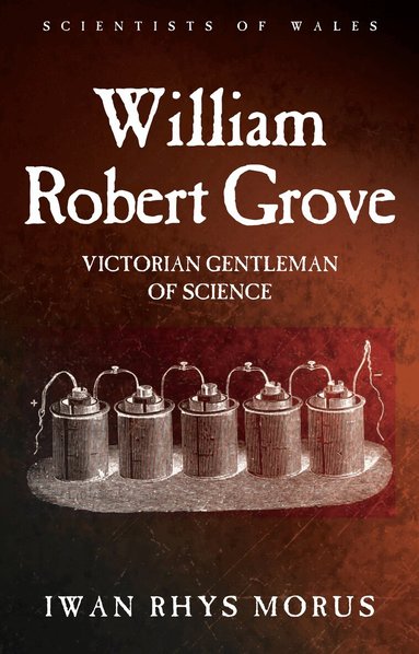 Iwan Rhys Morus - William Robert Grove, Inbunden