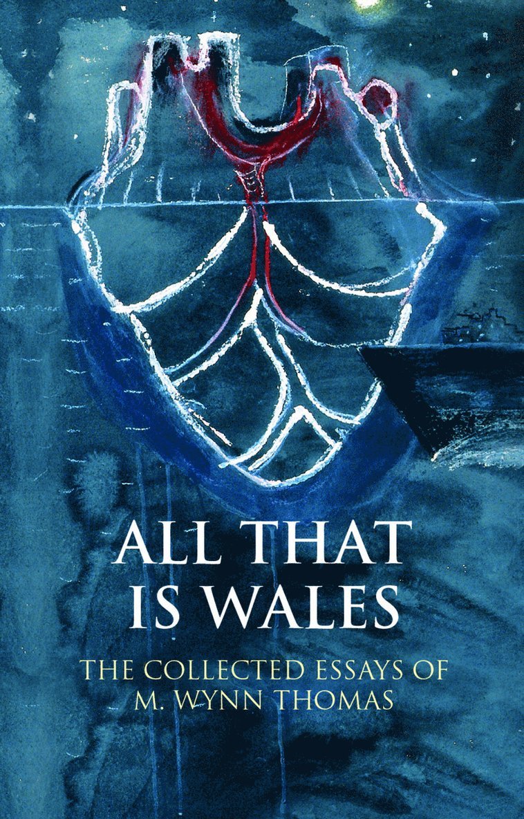 All That Is Wales 1