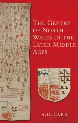 Gentry of North Wales in the Later Middle Ages