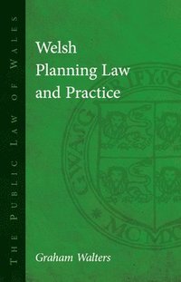 bokomslag Welsh Planning Law and Practice