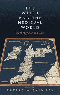 bokomslag The Welsh and the Medieval World