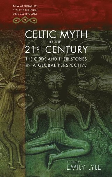 bokomslag Celtic Myth in the 21st Century