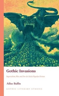 bokomslag Gothic Invasions