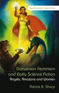 bokomslag Darwinian Feminism and Early Science Fiction
