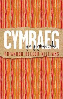 Cymraeg yn y Gweithle 1