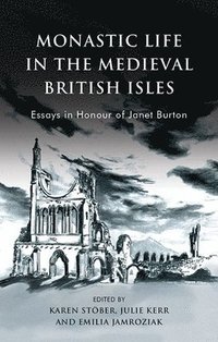 bokomslag Monastic Life in the Medieval British Isles
