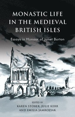 Monastic Life in the Medieval British Isles 1