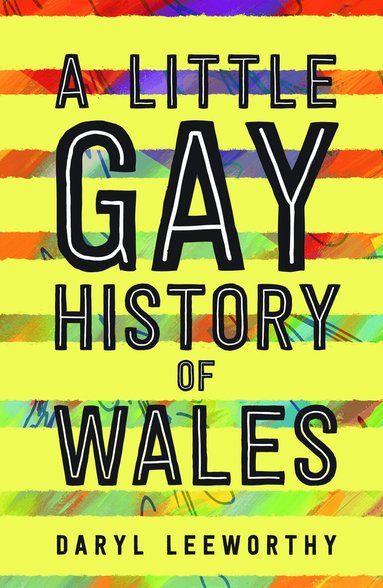 Daryl Leeworthy - Little Gay History of Wales, Häftad