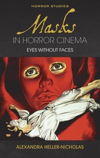 bokomslag Masks in Horror Cinema