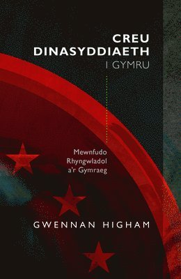 Gwennan Higham - Creu Dinasyddiaeth i Gymru, Häftad