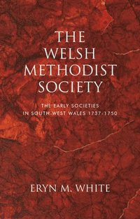 bokomslag The Welsh Methodist Society