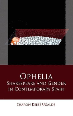 Sharon Keefe Ugalde - Ophelia, Häftad