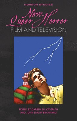 Darren Elliott-Smith, John Edgar Browning, John Edgar Browning - New Queer Horror Film and Television, Häftad