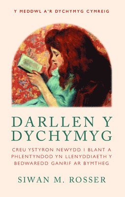Darllen y Dychymyg 1