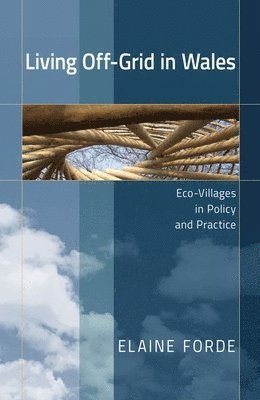 Elaine Forde - Living Off-Grid in Wales, Häftad