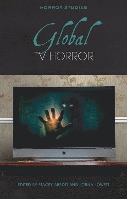 Lorna Jowett, Stacey Abbott - Global TV Horror, Häftad