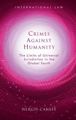 Nergis Canefe - Crimes Against Humanity, Inbunden