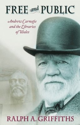 Ralph A. Griffiths - Free and Public, Häftad