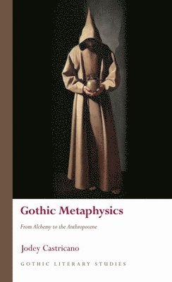 Gothic Metaphysics 1