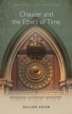 Chaucer and the Ethics of Time 1