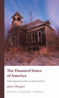 bokomslag Haunted States of America