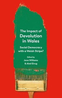 bokomslag The Impact of Devolution in Wales