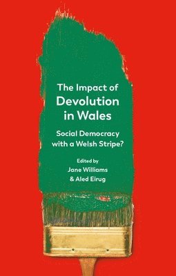 The Impact of Devolution in Wales 1