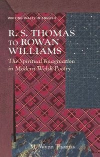 bokomslag R. S. Thomas to Rowan Williams