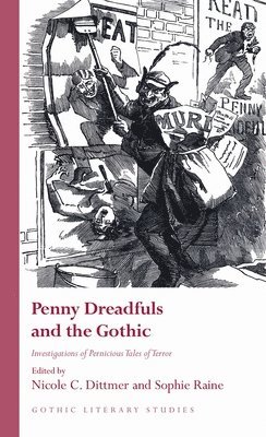 Penny Dreadfuls and the Gothic 1