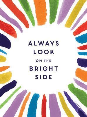 Sophie Golding - Always Look on the Bright Side, Inbunden
