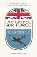 bokomslag For the Love of the Air Force