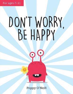 bokomslag Don't Worry, Be Happy