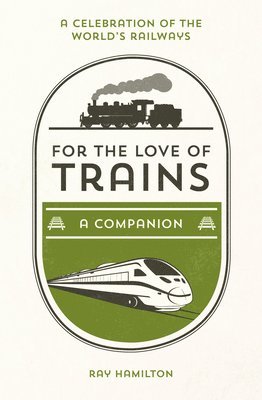 For the Love of Trains 1