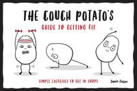 bokomslag The Couch Potato's Guide to Staying Fit