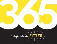 bokomslag 365 Ways to Be Fitter