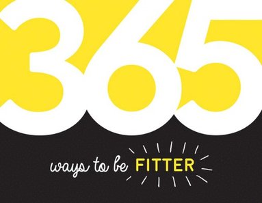 bokomslag 365 Ways to Be Fitter