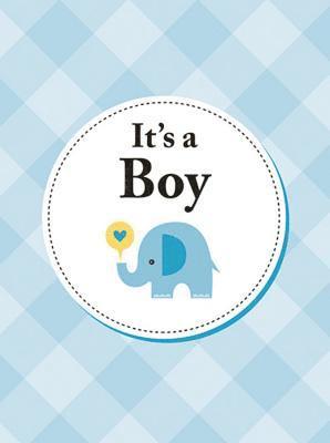 bokomslag It's a Boy: The Perfect Gift for Parents of a Newborn Baby Son