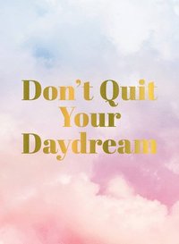 bokomslag Don't Quit Your Daydream