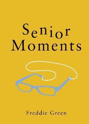 Senior Moments 1