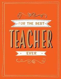 bokomslag For the Best Teacher Ever