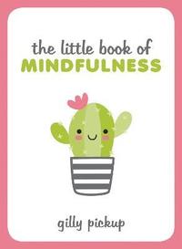 bokomslag The Little Book of Mindfulness