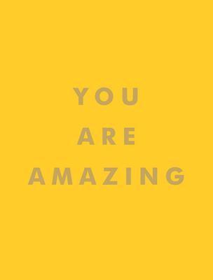 Summersdale Publishers - You Are Amazing, Inbunden